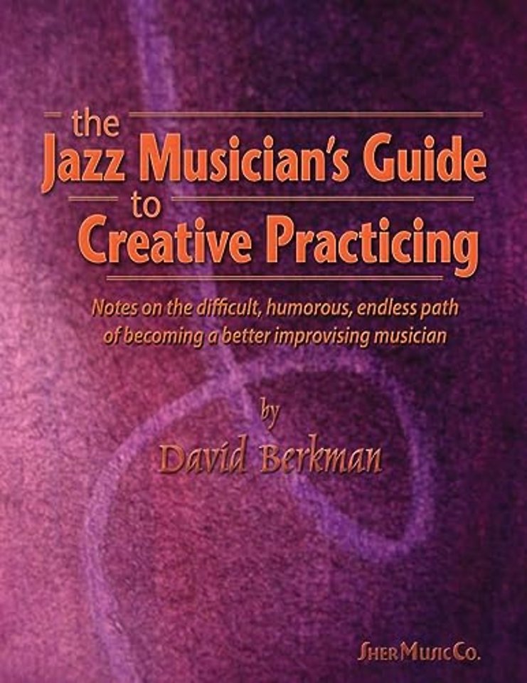 Jazz Musician's Creative Practicing