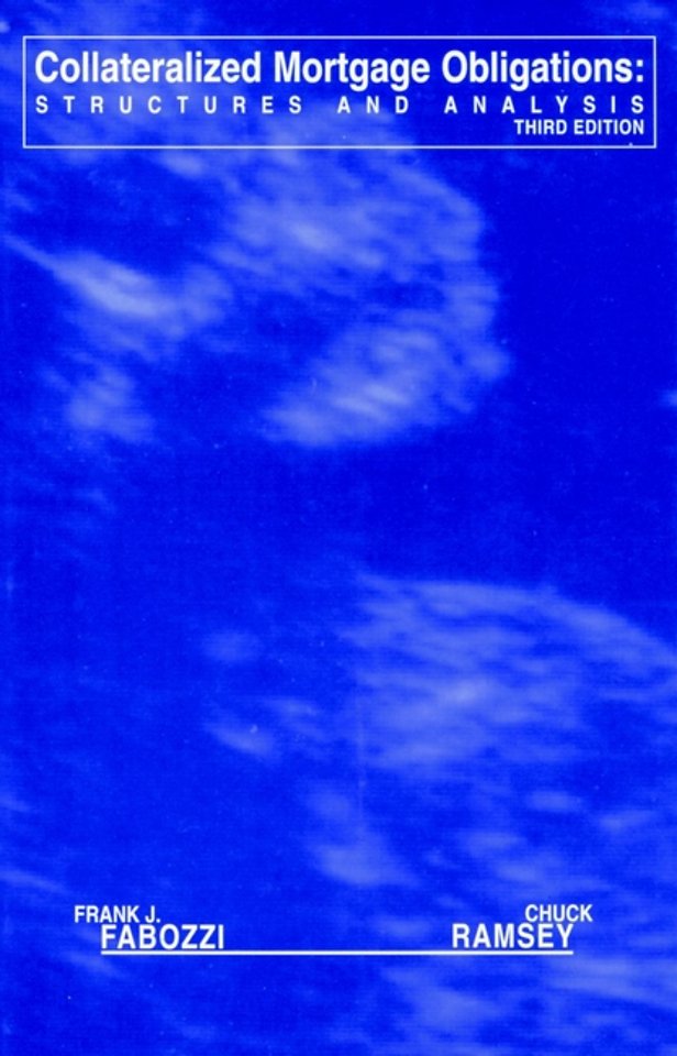 Collateralized Mortgage Obligations – Structures & Analysis 3e