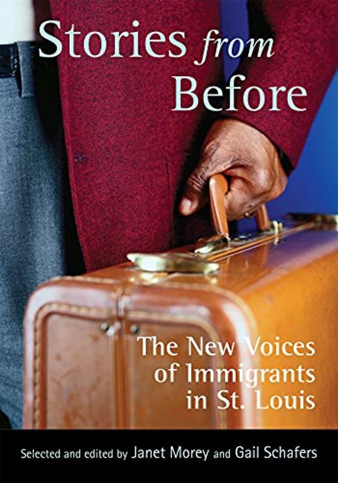 Stories from Before – The New Voices of Immigrants in St. Louis