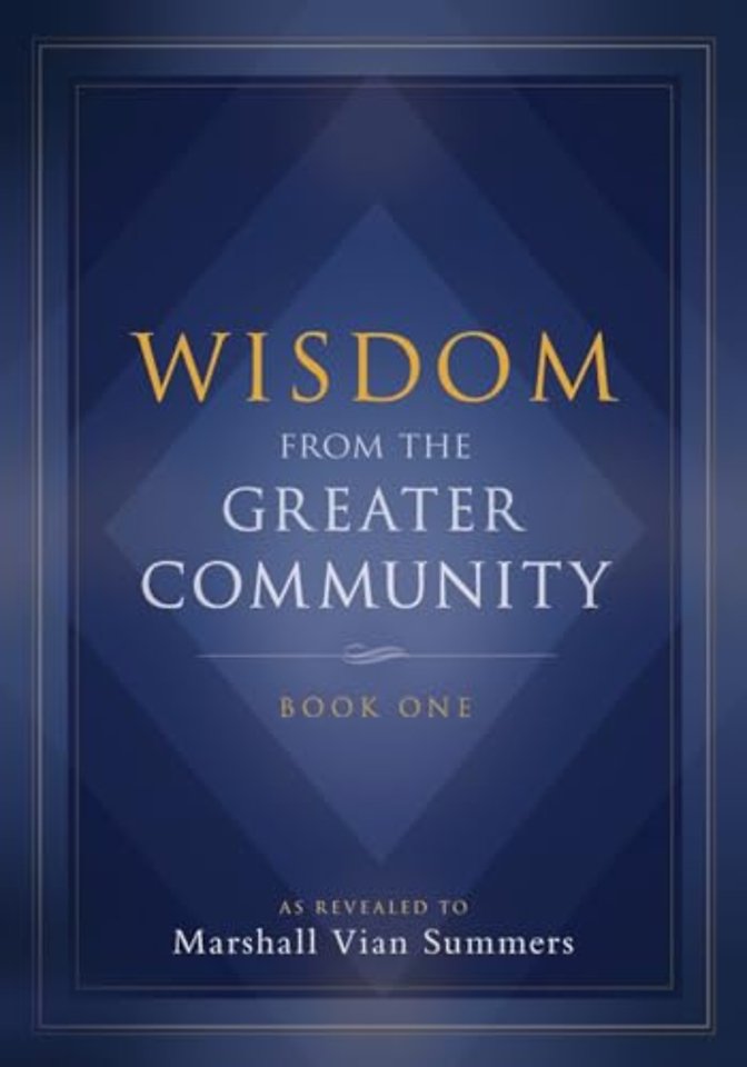 Wisdom from the Greater Community Volume I