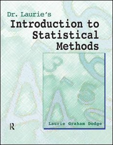 Dr. Laurie's Introduction to Statistical Methods