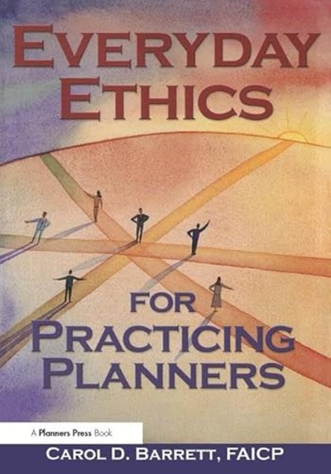 Everyday Ethics for Practicing Planners