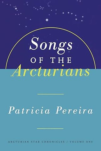 Songs Of The Arcturians
