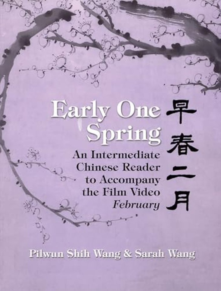 Early One Spring – An Intermediate Chinese Reader to Accompany the Film Video "February"