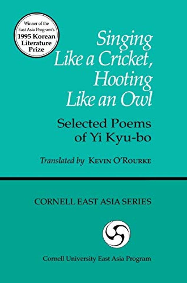 Singing Like a Cricket, Hooting Like an Owl – Selected Poems of Yi Kyu–bo
