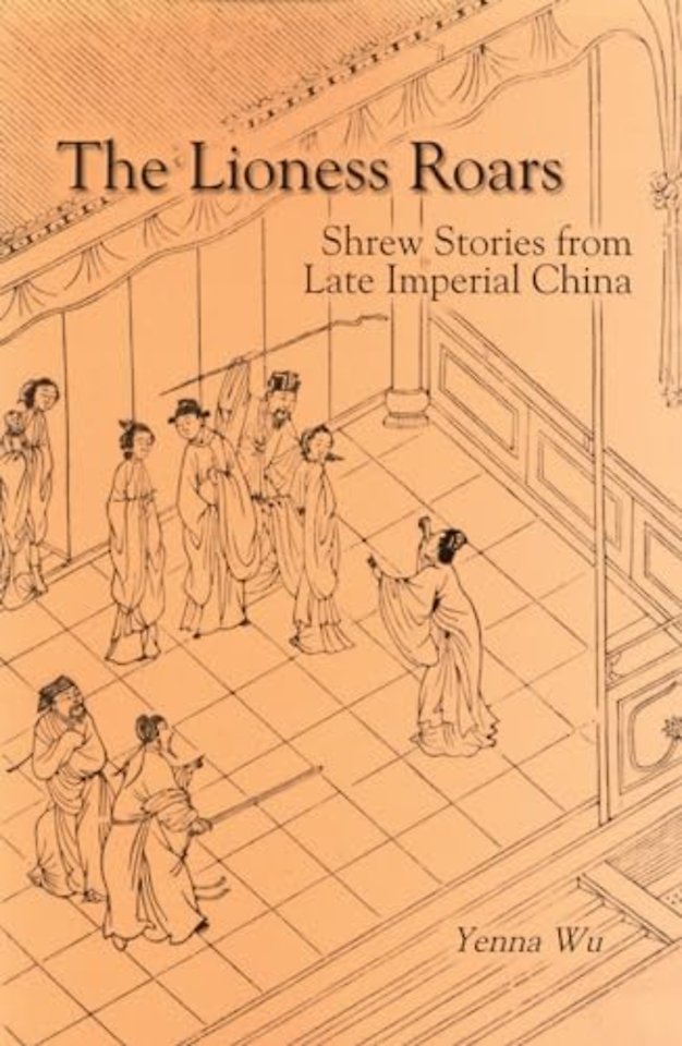 The Lioness Roars – Shrew Stories from Late Imperial China