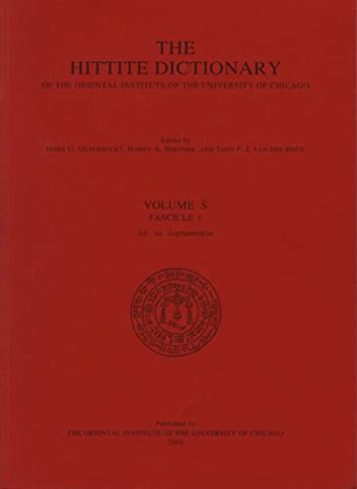 Hittite Dictionary of the Oriental Institute of the University of Chicago Volume S, fascicle 1 (sa- to saptamenzu)
