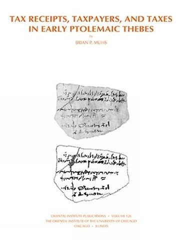 Tax Receipts, Taxpayers, and Taxes in Early Ptolemaic Thebes