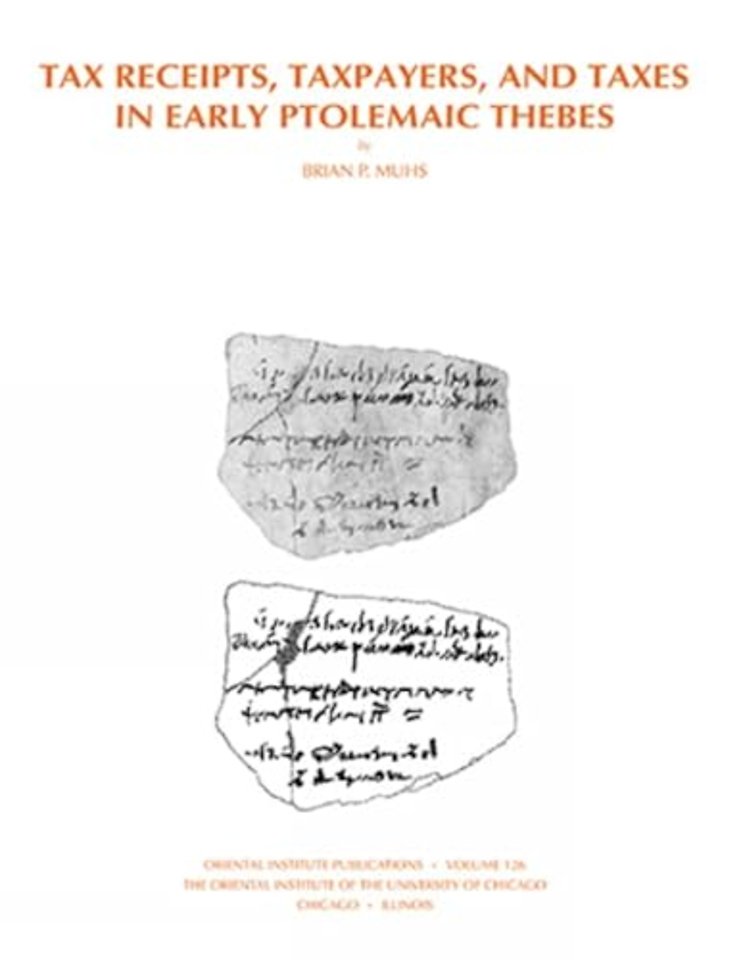 Tax Receipts, Taxpayers, and Taxes in Early Ptolemaic Thebes