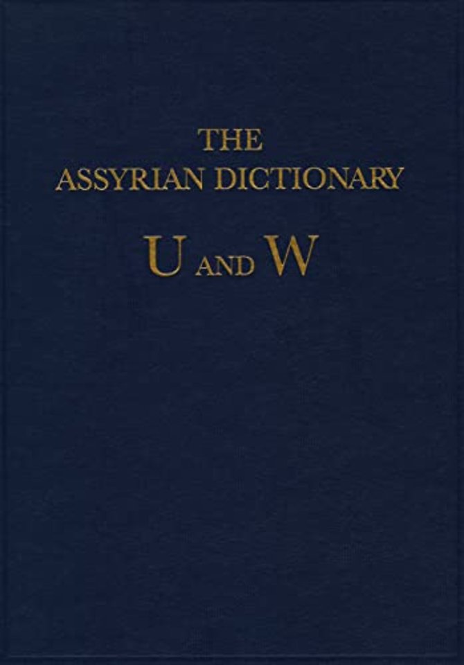 The Assyrian Dictionary, Volume 20, U and W