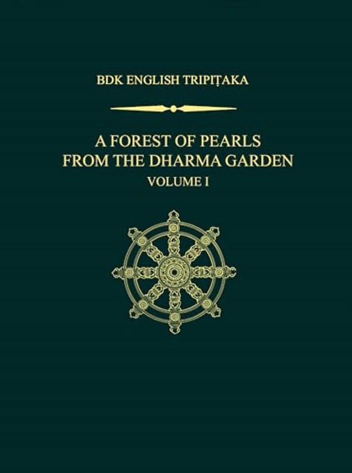 A Forest of Pearls from the Dharma Garden, Volume I