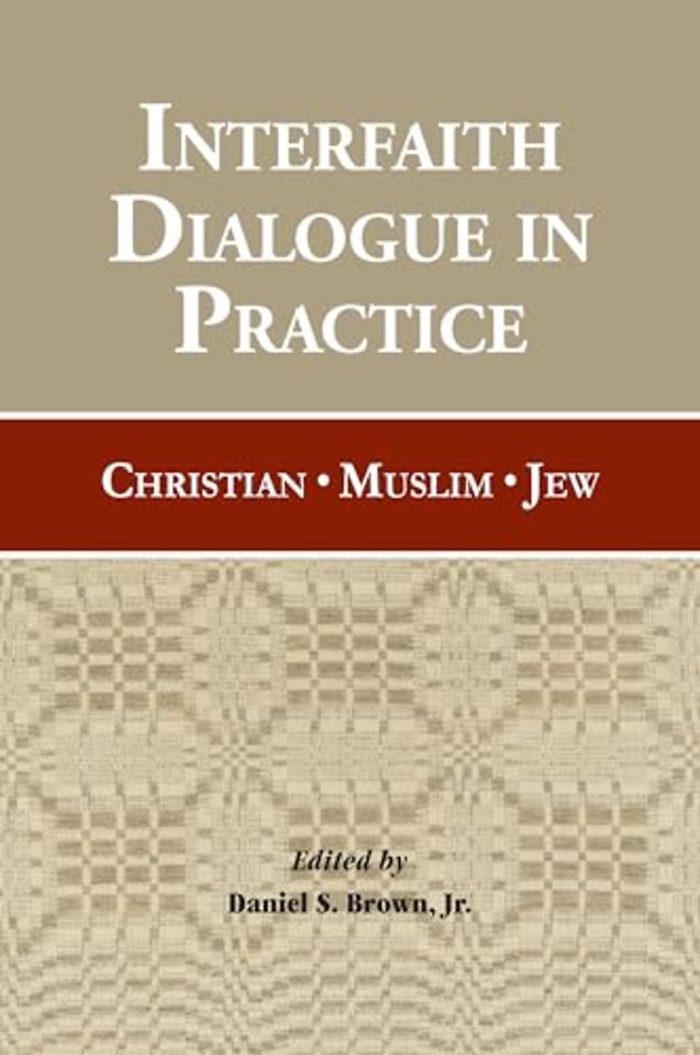 Interfaith Dialogue in Practice – Christian, Muslim, Jew