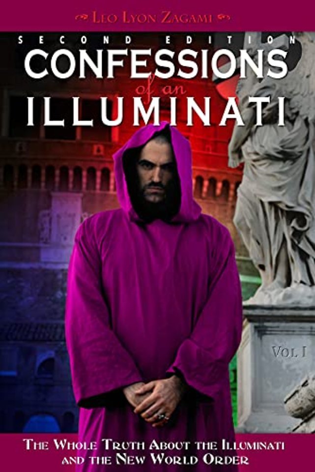 Confessions of an Illuminati, Volume I