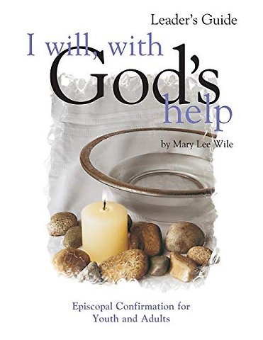 I Will, with God's Help Leader's Guide