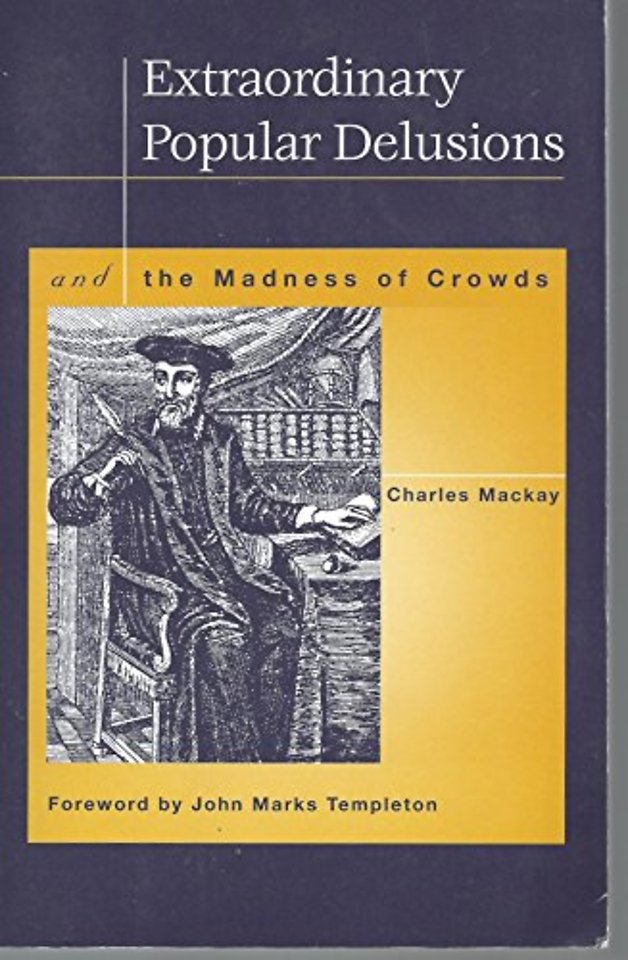 Extraordinary Popular Delusions