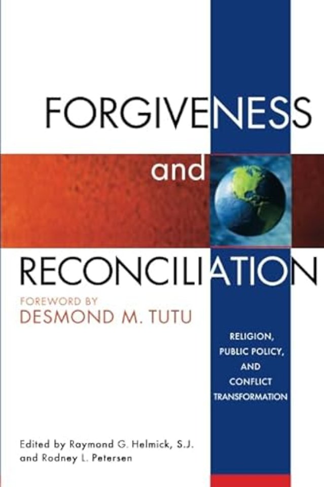 Forgiveness & Reconciliation – Public Policy & Conflict Transformation
