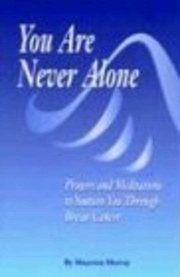 You Are Never Alone: