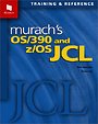 Murach's OS/390 & Z/OS Jcl