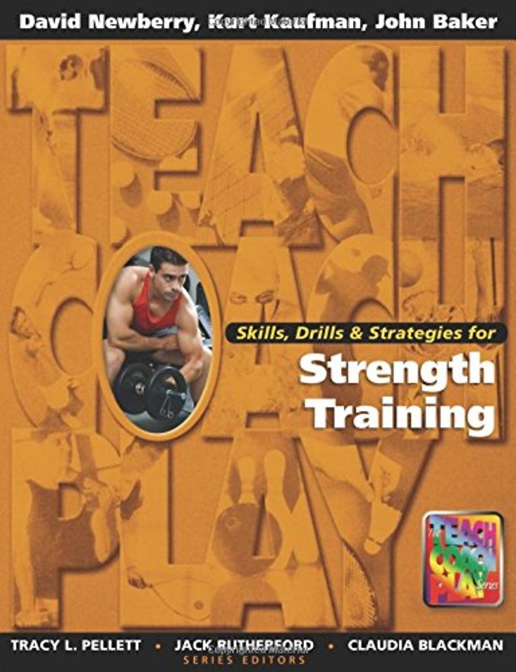 Skills, Drills & Strategies for Strength Training
