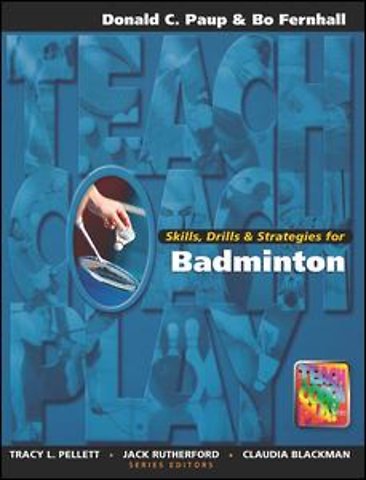 Skills, Drills & Strategies for Badminton