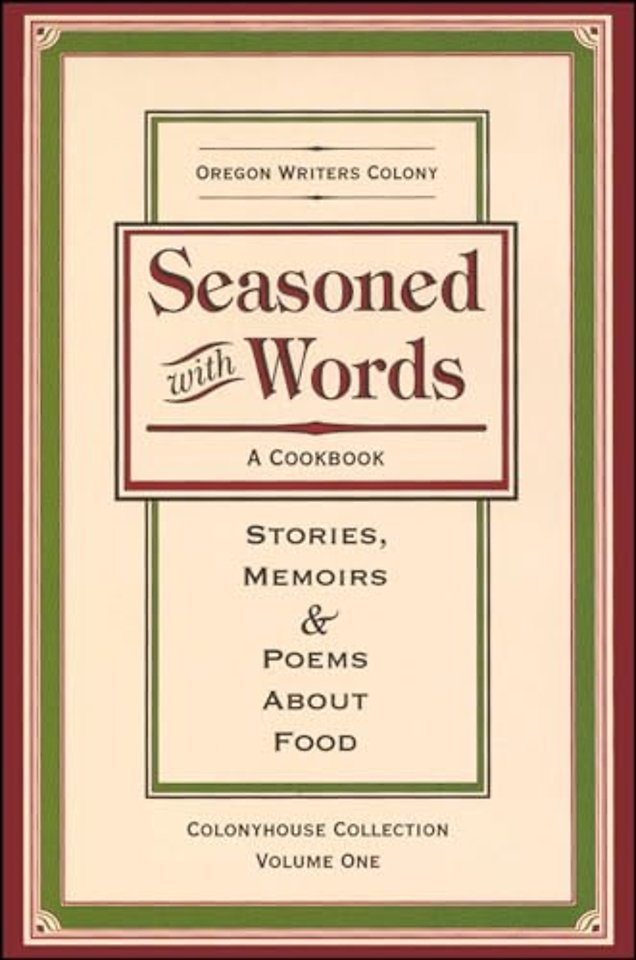 Seasoned with Words: A Cookbook – Stories, Memoirs & Poems about Food
