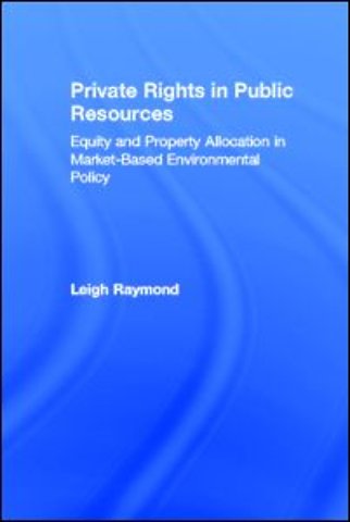 Private Rights in Public Resources