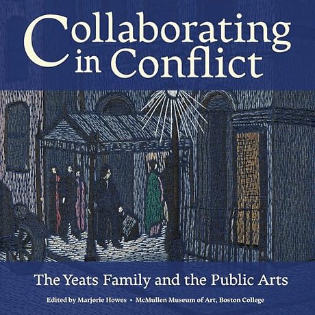 Collaborating in Conflict – The Yeats Family and the Public Arts
