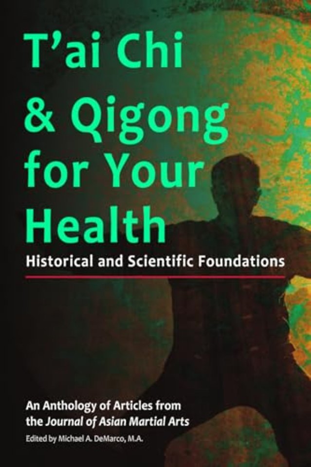 T'ai Chi and Qigong for Your Health
