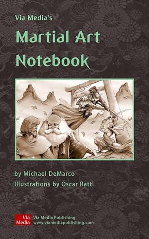 Via Media's Martial Art Notebook