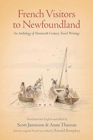 French Visitors to Newfoundland – An Anthology of Nineteenth Century Travel Writings