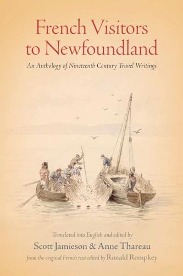 French Visitors to Newfoundland – An Anthology of Nineteenth Century Travel Writings