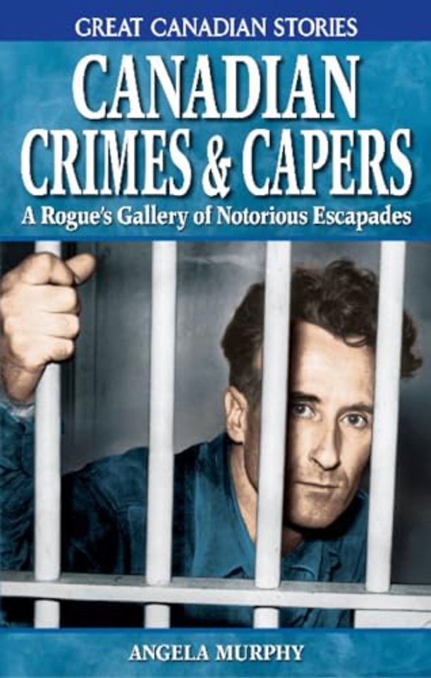 Canadian Crimes and Capers