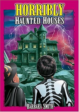 Horribly Haunted Houses
