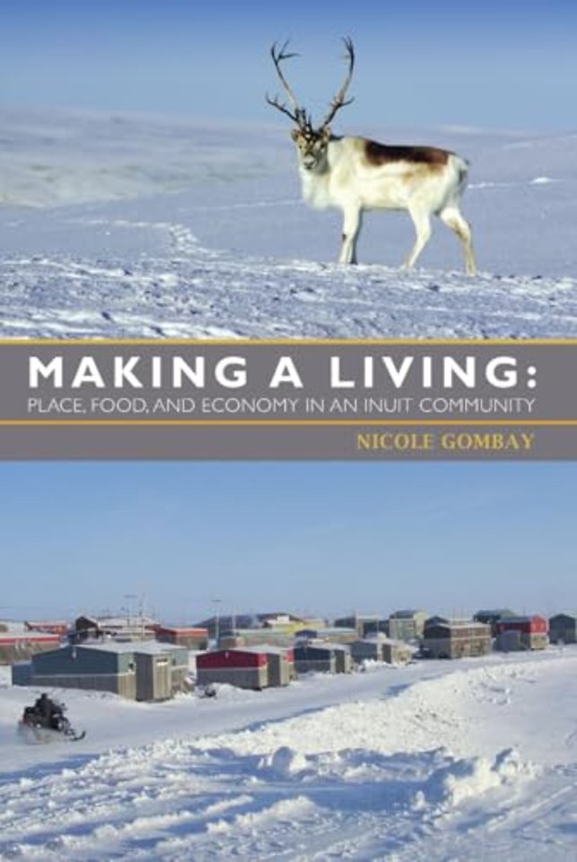 Making a Living – Place, Food, and Economy in an Inuit Community