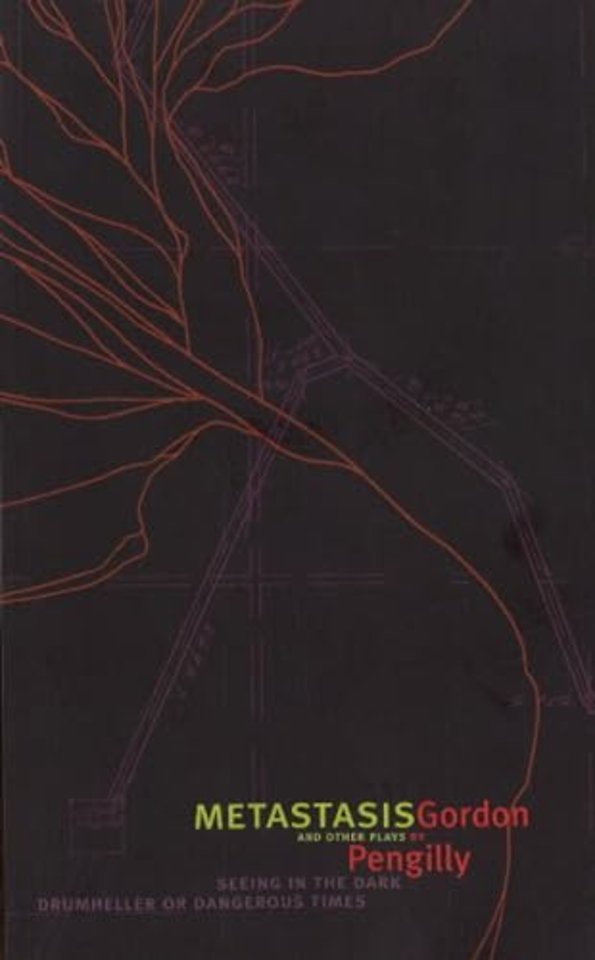 Metastasis and other plays