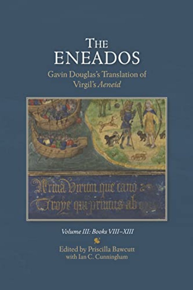 The Eneados: Gavin Douglas's Translation of Virgil's Aeneid