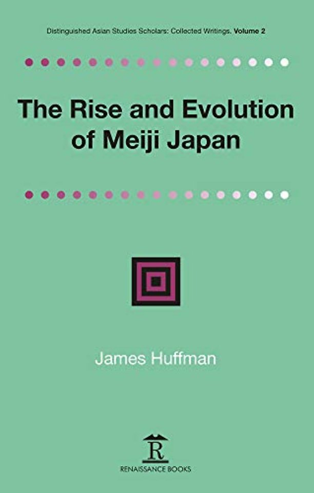 The Rise and Evolution of Meiji Japan