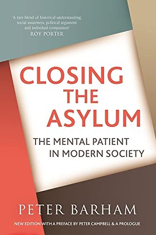 Closing The Asylum