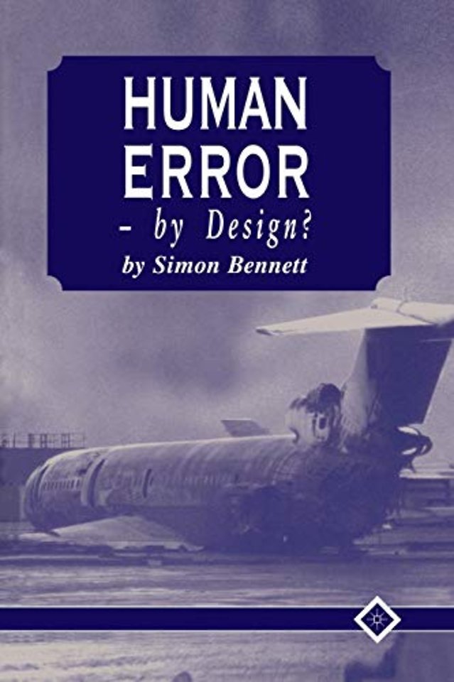 Human Error - by Design?