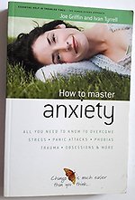 How to Master Anxiety