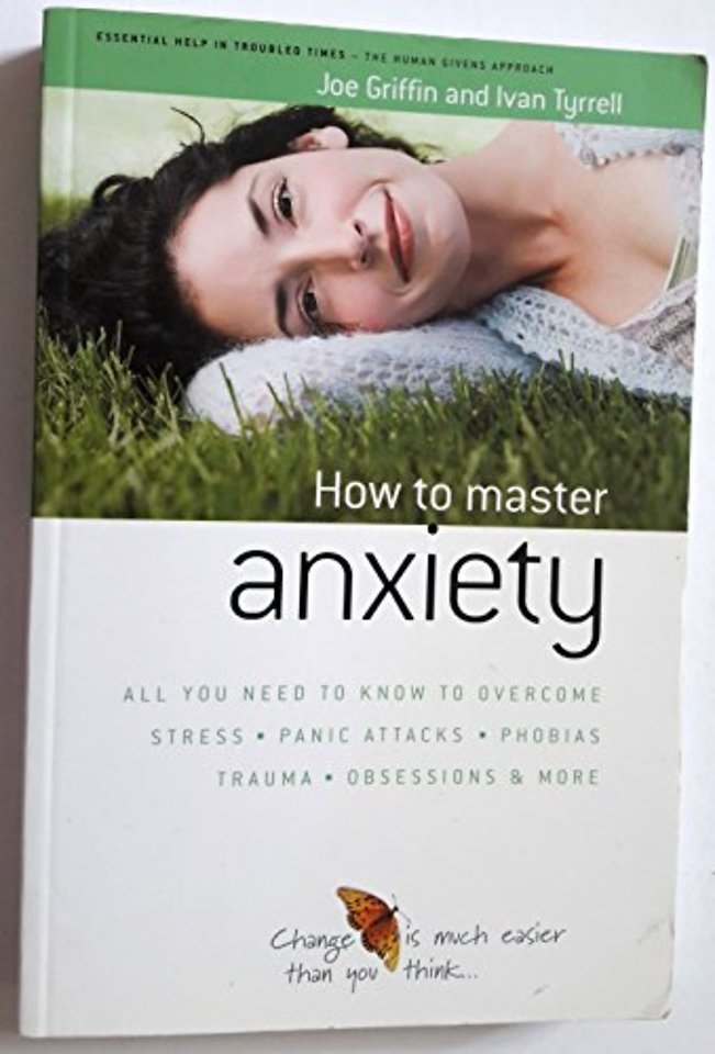 How to Master Anxiety