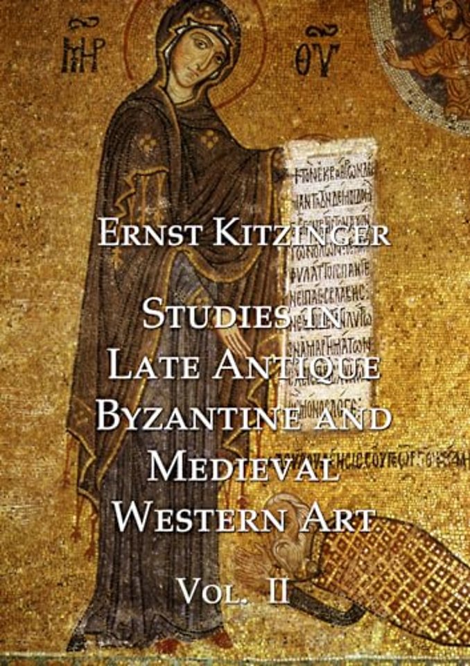 Studies in Late Antique, Byzantine and Medieval Western Art, Volume 2