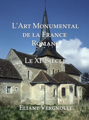 L' Art Monumental de la France Romane