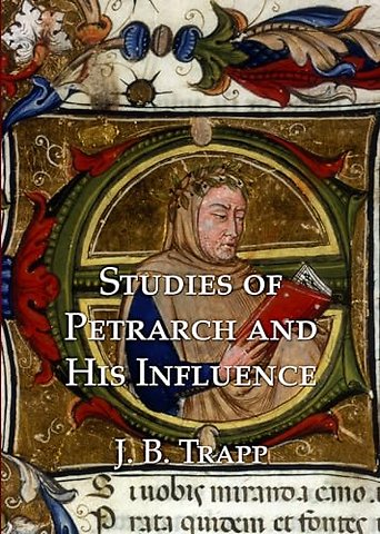 Studies of Petrarch and His Influence
