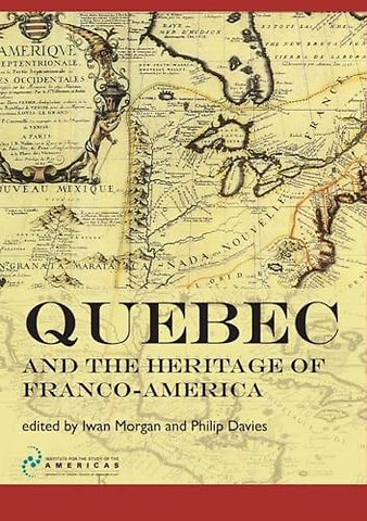 Quebec and the Heritage of Franco-America