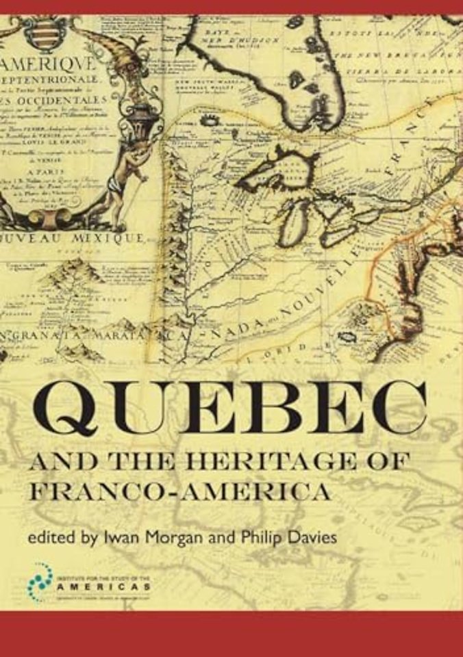 Quebec and the Heritage of Franco-America