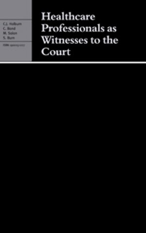 Healthcare Professionals as Witnesses to the Court