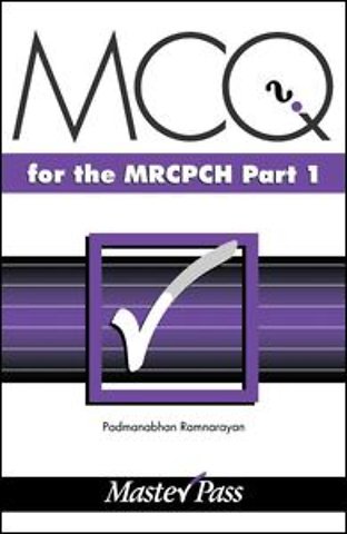 MCQs in Paediatrics for the MRCPCH, Part 1