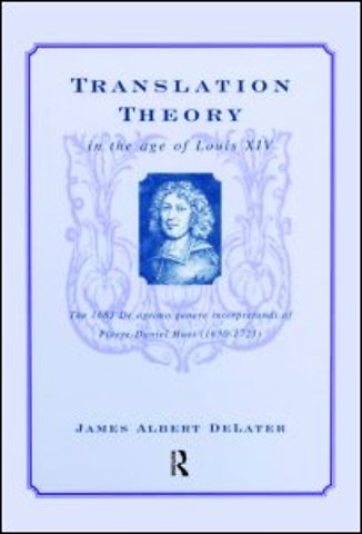 Translation Theory in the Age of Louis XIV