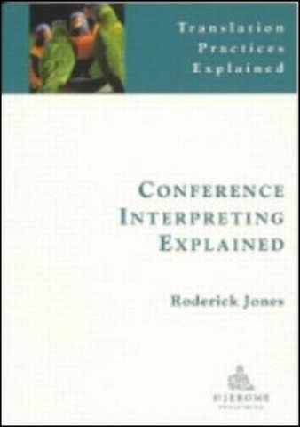 Conference Interpreting Explained
